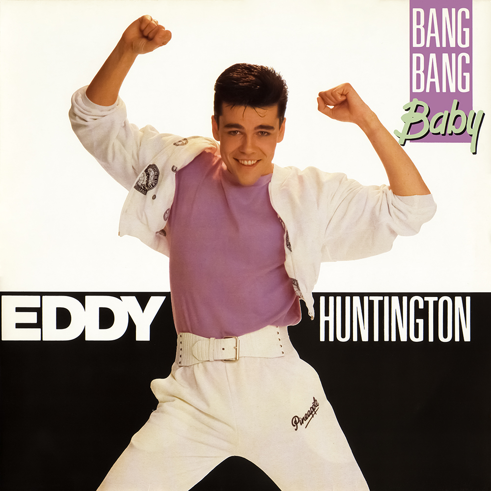 Eddy Huntington - Bang Bang Baby (1989)