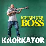 Knorkator - Ich Bin Der Boss (2016)