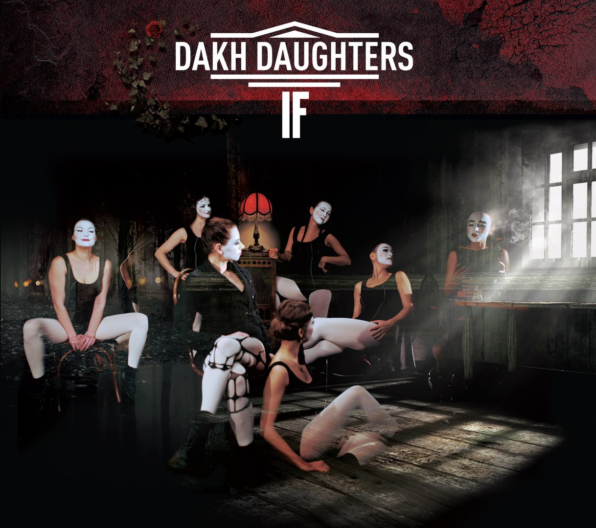 Dakh Daughters - If (2016)
